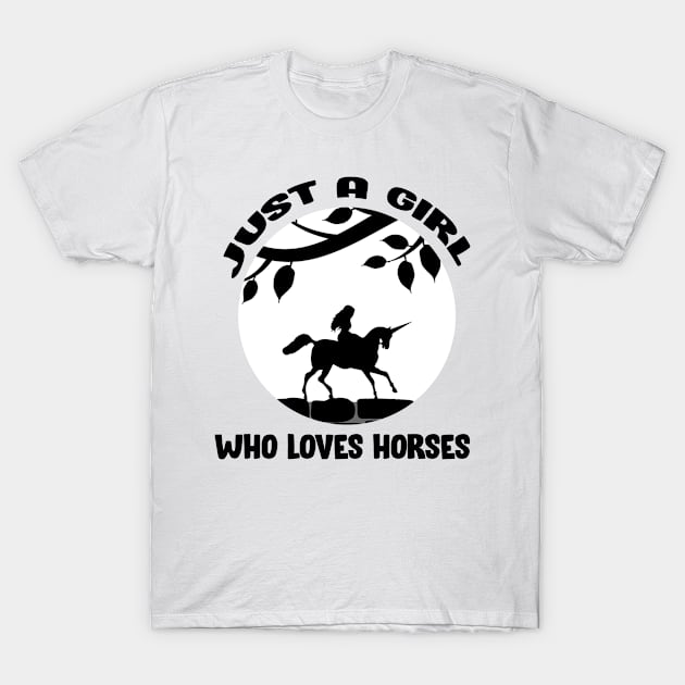 Just A Girl Who Loves Horses T-Shirt by DesignerMAN